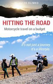 Motorcycle Travel Book Hitting The Road Motorcycle Travel On A Budget Motorcycle Travel Travel Book Riding Motorcycle