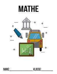 Schriftliche rechenverfahren (grundrechenarten) in mathe: Deckblatt Mathe Klasse 5 Deckblatter Zum Ausdrucken