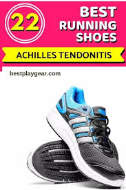 Asics running shoes are well known for providing outstanding cushioning and fit great. 22 Best Running Shoes For Achilles Tendonitis In Best Play Gear