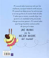Amazon Com Mi Mama Es La Mejor Madre Del Mundo My Mom Is The Best Mom In The World Spanish Edition 9788448843922 Zurita Ana Child Lincoln Libros