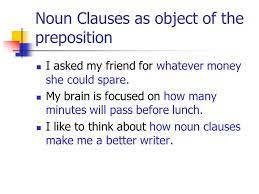 Noun clauses are clauses that function as nouns. Clauses A Clause Is A Group Of Words That Contains A Subject Noun And A Predicate Verb Ppt Video Online Download