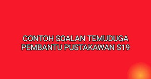 Pegawai kebudayaan gred b41 2. Contoh Soalan Temuduga Pembantu Pustakawan S19 Sumber Kerjaya