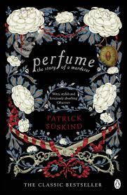 What novel could make her ignore me? Perfume The Story Of A Murderer Penguin Essentials Amazon De Suskind Patrick Fremdsprachige Bucher