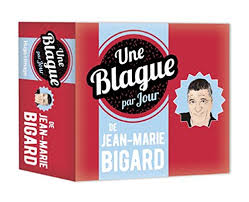 Pour 2% de mecs qui dérapent, on. Une Blague Par Jour De Jean Marie Bigard 2020 French Edition Collectif 9782755642872 Amazon Com Books