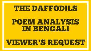 The Daffodils By William Wordsworth Poem Analysis In Bengali Youtube