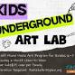 Kids Underground Art Lab