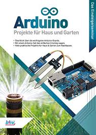 Seit 15 jahren ihr fachhändler für haus und garten +++ sale bis 31.1. Arduino Projekte Fur Haus Und Garten Das Einsteigerseminar Ebook Gabler Rene Amazon De Kindle Shop