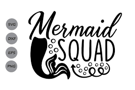 Download Visual Arts Clipart Mermaid Svg Sovagraphics Summer Svg Mermaid Life Svg Cut File Mermaid Squad Svg Silhouette Cricut Instant Download Dxf Craft Supplies Tools