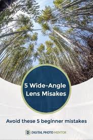 5 Mistakes Beginners Make Using A Wide Angle Lens Wide Angle Lens Wide Angle Photography Wide Angle