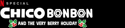 Discover the best offers in fashion, shoes, accessoires and furniture for women, men and kids in the bonprix online shop. Chico Bon Bon And The Very Berry Holiday Netflix Official Site