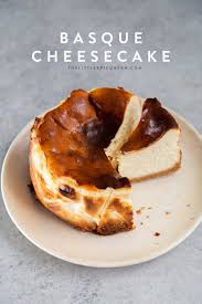 Basque Cheesecake The Little Epicurean Recipe Sweet Recipes Desserts Cheesecake Recipes Food