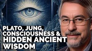 Lost Ancient Wisdom, Consciousness, Carl Jung & Plato