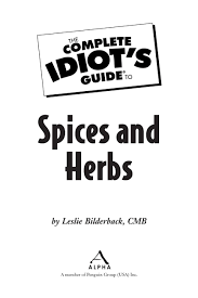 Stores and prices for 'cactus jack tequila sours bubblegum' | prices, stores. Calameo The Complete Idiot S Guide To Spices And Herbs