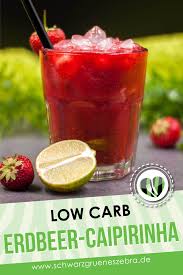 Erdbeer Caipirinha Low Carb Und Erfrischend Keto Lchf Glutenfrei Kalorienarme Cocktails Cocktail Rezepte Mit Alkohol Alkoholfreie Cocktails Rezepte