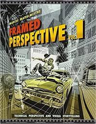 Framed Perspective Vol 1 Technical Perspective And Visual Storytelling Mateu Mestre Marcos 9781624650307 Amazon Com Book Storytelling Mestre Perspective