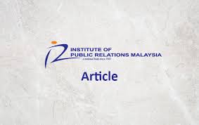 For more information and source, see on this link : Institute Of Public Relation Malaysia Iprm A National Body Since 1962