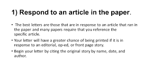 I look forward to hearing from you. i don't think that's appropriate for a letter to the editor of a newspaper. How To Write A Letter To The Editor Sample Letter To The Editor Ppt Download