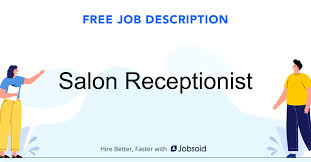 A good real estate receptionist resume will look something like the following sample. Salon Receptionist Job Description Jobsoid