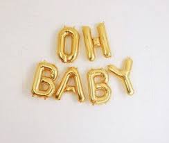 Oh Baby Gold Banner Garland Balloon Mylar Self Sealing First Birthday Party Photo Baby Shower Balloons Baby Balloon Gender Neutral Baby Shower