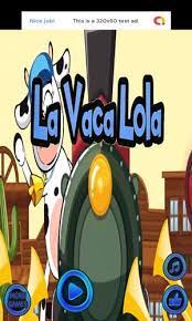 Diviertete con el juego de la vaca lola gratis. Juego De La Vaca Lola Gratis For Android Apk Download
