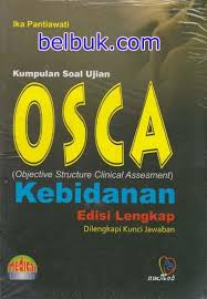 Apr 26, 2019 · worksheet gratis belajar bahasa inggris tentang anggota tubuh dan fungsinya untuk anak. Kumpulan Soal Ujian Osca Objective Structure Clinical Assessment Kebidanan Edisi Lengkap Dilengkapi Kunci Jawaban Ika Pantiawati Belbuk Com