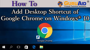 How To Add Desktop Shortcut Of Google Chrome On Windows 10 Guruaid Youtube