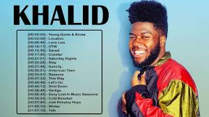 Khalid Greatest Hits Collection Khalid Playlist The Best Songs Top 1 Best Songs Top 100 Songs Songs