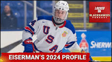 Cole Eiserman's 2024 NHL Draft Profile, + Alex Vlasic's 2023-24 ...