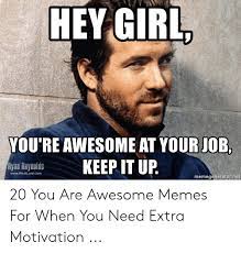 25 Best Memes About Hey Girl Youre Awesome Hey Girl Youre Awesome Memes