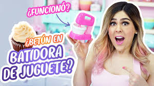 Betun En Batidora De Juguete Funciono Mis Pastelitos Youtube