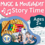 Music & Movement Storytime fpr ages 2+! Free