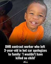 The transport driver who is accused of accidentally leaving a foster child  inside her hot, locked vehicle called the family to tearfully apologize and  try to explain what led to the 3-year-old