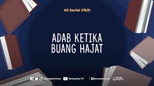 Namun untuk wanita muslimah, haid bukanlah suatu halangan utnuk tetap bisa beramal! Serial Fikih 05 Adab Ketika Buang Hajat Rumaysho Tv