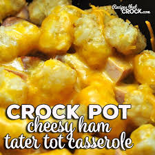 This Cheesy Crock Pot Ham Tater Tot Casserole Is A Super Easy Recipe That Young And Old Alike Devour It Is Simpl In 2020 Crockpot Ham Tater Tot Instant Pot Ham Recipe