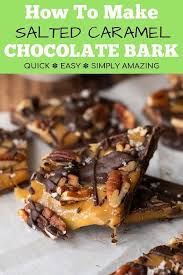 Salted Caramel Chocolate Bark Recipe Chocolate Bark Recipe Quick Easy Desserts Bark Recipe