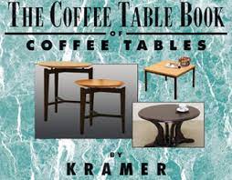 The 9 best coffee table books; The Coffee Table Book Of Coffee Tables By Cosmo Kramer