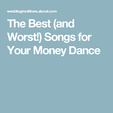 The Best Songs For Your Wedding Reception S Money Dance Money Dance Dollar Dance Songs Songs