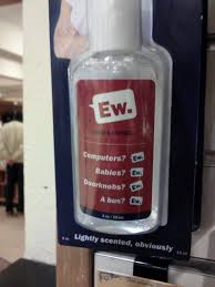 Hilarious Marketing For Hand Sanitizer Hand Sanitizer Sanitizer Hand Quotes