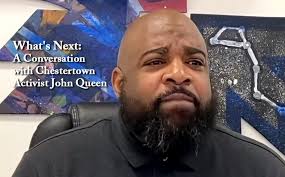 What's Next: A Conversation with Chestertown Activist John Queen