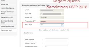 Tuliskan rincian nomor faktur yang tidak terpakai didalam formulir. Bersiap Ajukan Permintaan Nsfp Sebelum Tahun 2018 Efaktur Dan Espt