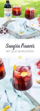 Sangria Frances Cocktail Rezept Sangria Bowle Rezepte Mit Alkohol Lillet Rezepte