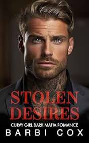 Stolen Desires: Curvy Girl Dark Mafia Romance (The Bratva Billionaires'  Forbidden Darlings Book 4) eBook : Cox, Barbi, King, Olivia: Amazon.ca:  Kindle Store