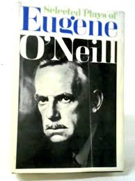 Selected Plays of Eugene O'Neill by O' Neill: Good (1967)