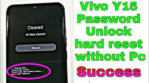 I cant hard reset because need pattern password.what im gonna do now without using box and computer? Vivo Y15 Pattern Unlock Hard Reset Without Pc Youtube