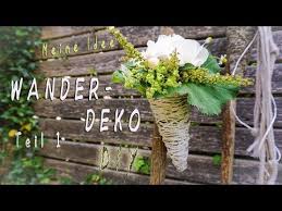 Wanderdeko Teil 1 Flexible Kleine Deko Tuten Diy Youtube Garten Partydekorationen Deko Deko Blumen