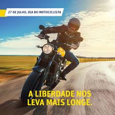 Para as que compreendem, nenhuma explicação é necessária.para as que não compreendem, nenhuma explicação é possível.. O Dia Nacional Do Motociclista E Comemorado Hoje 27 De Julho Jorge Zanoni