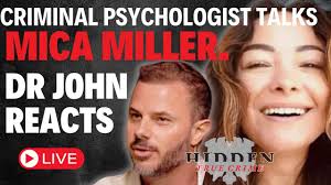 MICA MILLER -Forensic psychologist Dr John Matthias reacts