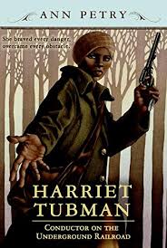 Harriet Tubman Conductor On The Underground Railroad Ann Petry Download