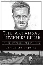 The Arkansas Hitchhike Killer eBook by Janie Nesbitt Jones