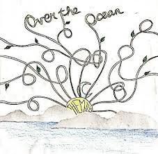 Over the Ocean, Over the Sea EP